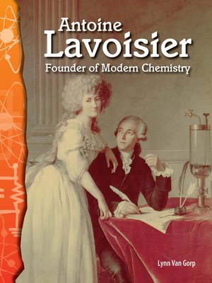 cover image of Antoine Lavoisier: Founder of Modern Chemistry
